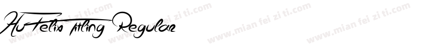 Hu Felix Titling Regular字体转换